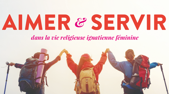 Aimer et servir Dieu dans la vie religieuse ignatienne