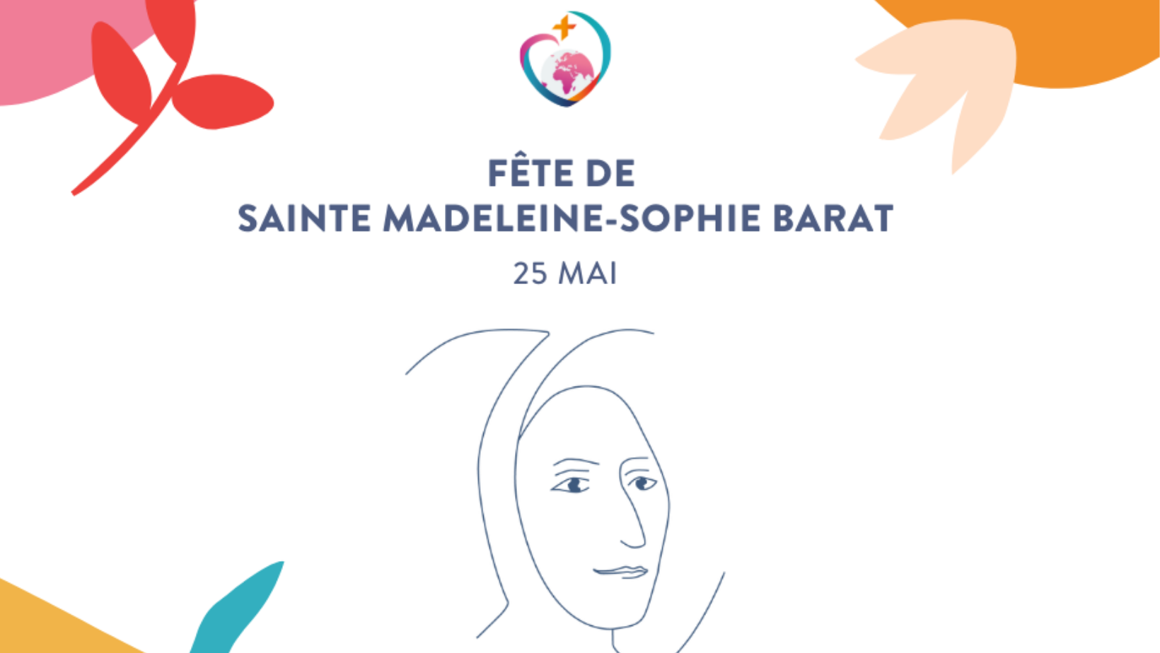 Fête de Sainte Madeleine-Sophie Barat