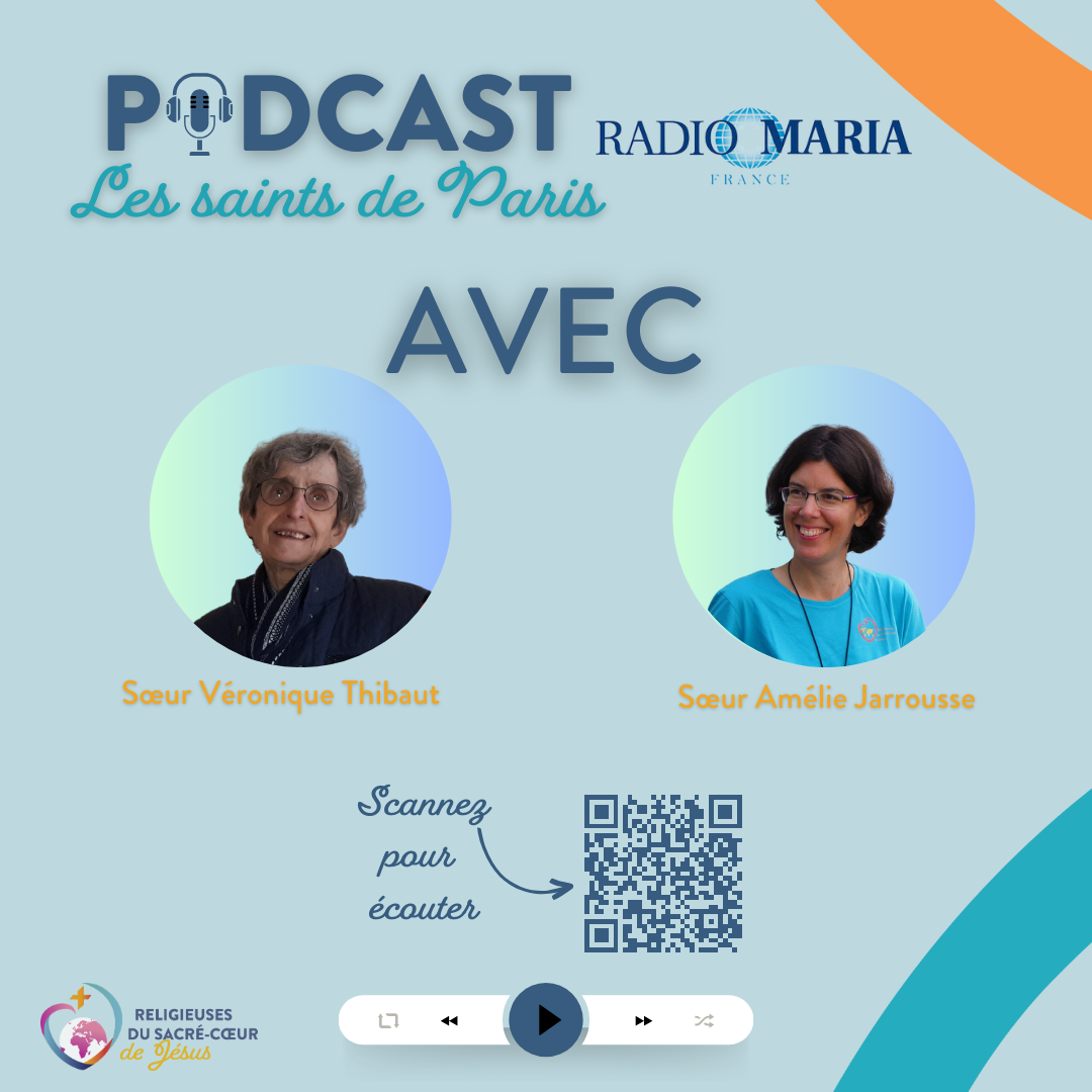 Podcast avec Radiomaria – Les Saints de Paris : Sainte Madeleine-Sophie Barat