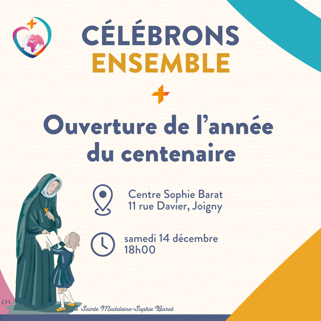 Ouverture de l’année du Centenaire de la Canonisation de Madeleine-Sophie