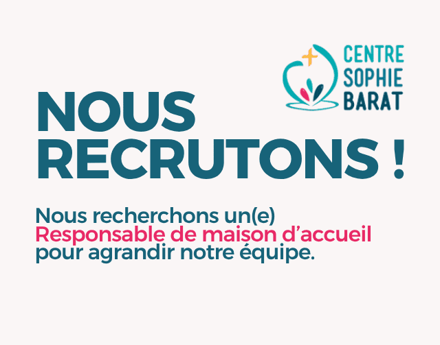 Le Centre Sophie Barat recrute un·e responsable de maison d’accueil à Joigny